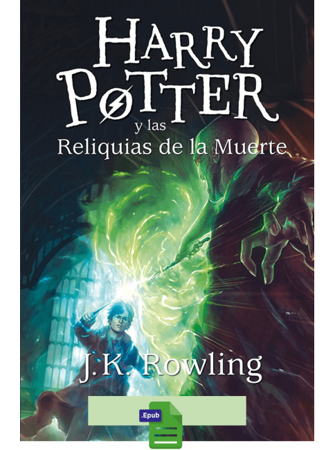 Harry Potter y las Reliquias de la Muerte - J. K. Rowling