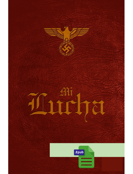 Mi Lucha (Mein Kampf)  - Adolf Hitler